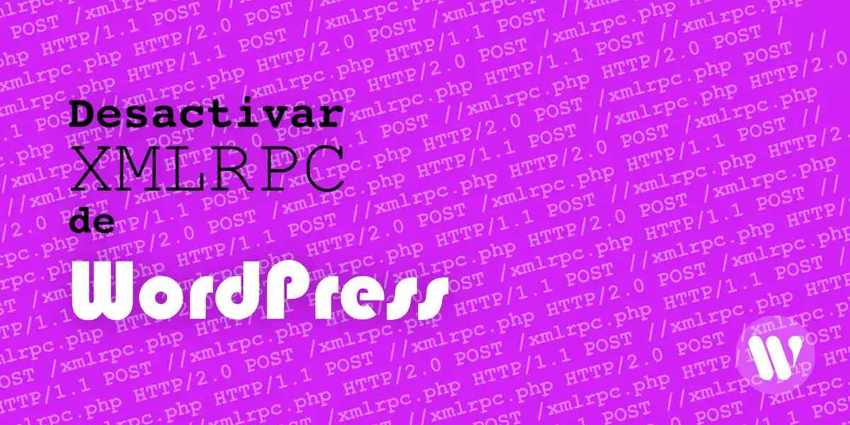 Desactivar XMLRPC de WordPress