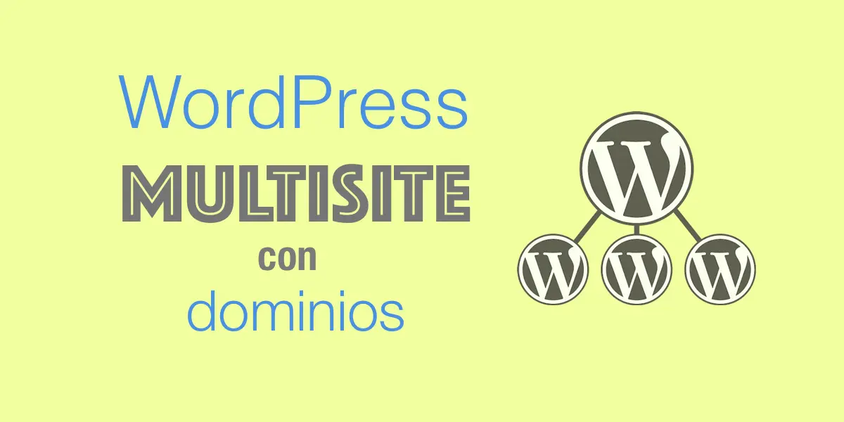 WordPress Multisite con dominios diferentes