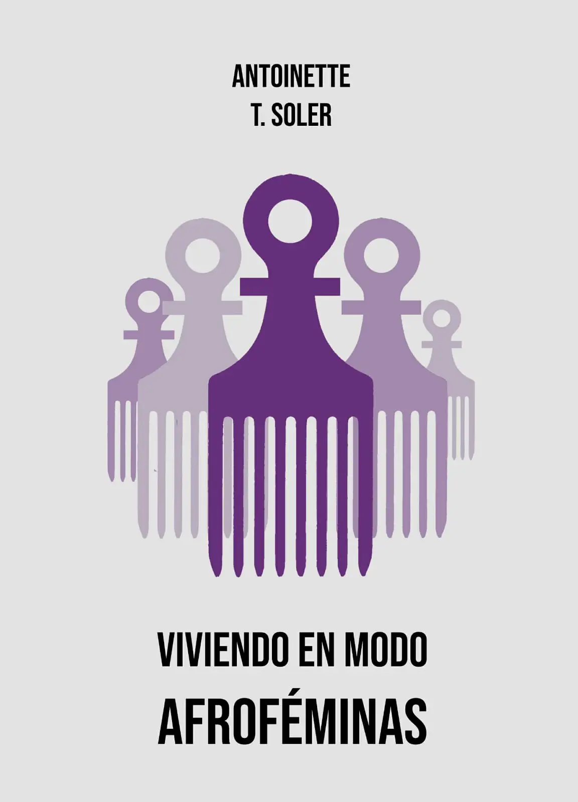 Portada de libro afrofeminista"viviendo en modo afroféminas" de Antoinette Torres Soler