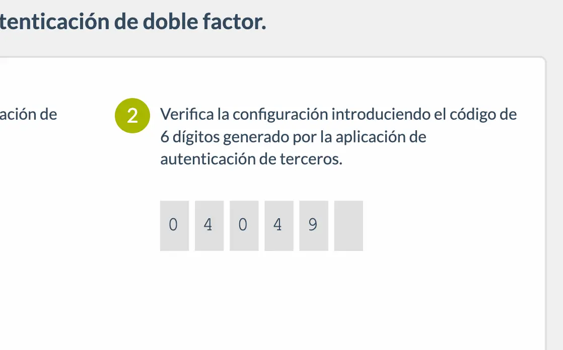 Verifique la configuración ingresando el código de 6 dígitos generado por la aplicación de autenticación de terceros