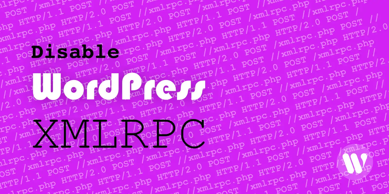 Disable WordPress XMLRPC